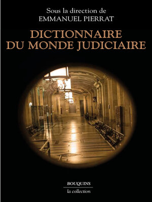 cover image of Dictionnaire du monde judiciaire